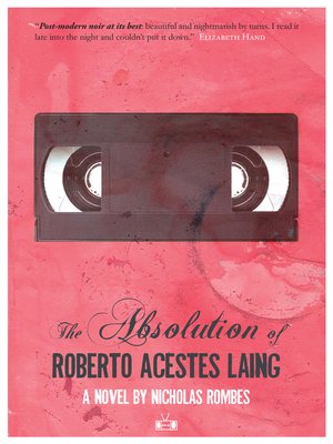 cover image of The Absolution of Roberto Acestes Laing